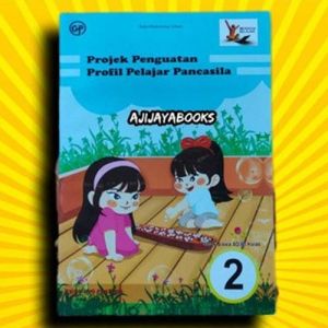 BUKU PAKET P5 KELAS 1 2 4 DAN 5 PROJEK PENGUATAN PROFIL PELAJAR PANCASILA SD/MI KURIKULUM MERDEKA