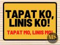 Tapat Ko Linis Ko No Segregation No Garbage Collection Signage (Laminated Signage and Waterproof Vinyl Sticker A4 Size). 