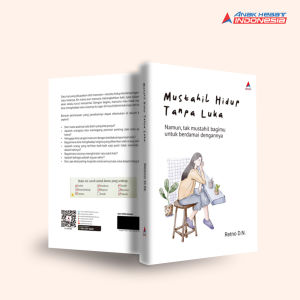 Buku Self Improvement  Mustahil Hidup Tanpa Luka