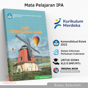 Buku Siswa Ilmu Pengetahuan Alam Kelas 9 IX SMP MTs Kurikulum Merdeka Belajar 2022 / Buku Paket Mata Pelajaran IPA Kls 3 Sekolah Menengah Pertama Penggerak Penerbit Terbitan Kemdikbud Kemendikbudristek Kemendikbud Kementrian Pendidikan