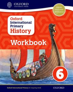 OXFORD INTERNATIONAL PRIMARY HISTORY WORKBOOK 6 - 9780198418207 - OXFORD UNIVERSITY PRESS - SPEEDBOOKS.MY
