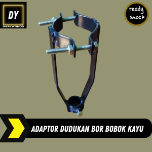 Adaptor dudukan mesin bor bobok kayu