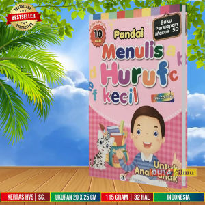 Pandai Menulis Huruf Kecil [ Buku Persiapan Masuk SD - Cahaya Agency