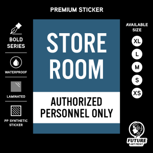 Store Room Storeroom Storage. Authorized Personnel Only. No Entry. Sticker Sign Signage Label Door Entrance. Stor.