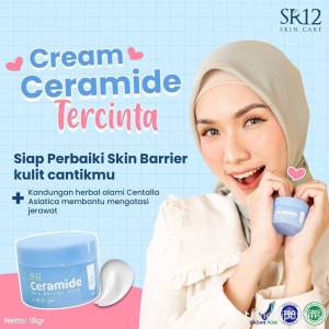 Ceramide Skin Barrier Care SR12 - Moisturizer pelembab wajah - Membantu Memperbaiki Kulit Wajah Yang Rusak