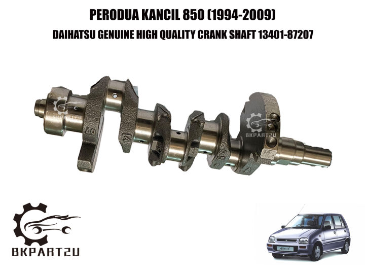 PERODUA KANCIL 850CC 850 L2 (19942009) CRANK SHAFT CRANKSHADT BRAND