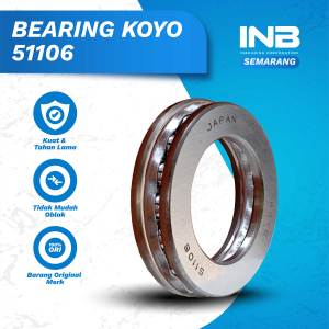 Laker Bearing 51106 KOYO Bearing Pompa Jack Cleaner Original KOYO INB SEMARANG