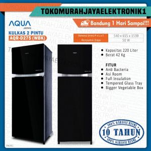Kulkas Aqua 2 pintu Inverter 220 liter AQR-D275R WBK Garansi Resmi  By TMJ
