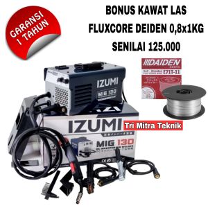 MIG IZUMI 130 DC INVENTER MIG WELDER MESIN LAS JAPAN 4 FUNGSI MIG TANPA GAS BISA PAKAI GAS-TIG-MMA