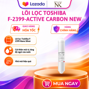 Lõi lọc nước Toshiba F-2399 Dùng cho máy TWP-N2396SVN(W) TWP-H2396SVN(W) TWP-W2396SVN(M) TWP-W2398SVN(M) TWP-W2399SVN(M)