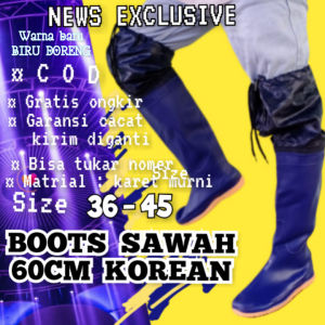 SEPATU BOOT BOOTS SAWAH PETANI NELAYAN KEBUN LADANG RAWA MANCING CUCI MOBIL BANJIR KARET PANJANG ANTI AIR KEONG IMPORT PRIA BUKAN AP LENTUR SOL TEBAL 55 CM