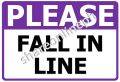 Please Fall In Line Laminated Signage Sign Boards Pumila po ng Maayos. 