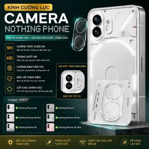 Kính Cường Lực dành cho Nothing Phone 3A/ 3A PRO/ Nothing Phone 4A/ 4A PRO/ Nothing Phone 2/ 2a/ 2a Plus Trong Suốt Vát 2.5D