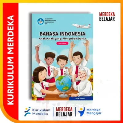 Buku Siswa Bahasa Indonesia SD/MI Kelas 6 (Anak Anak Yang Mengubah Dunia) Edisi REVISI Kurikulum Merdeka