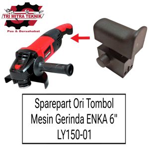 JUAL TOMBOL MESIN GERINDA ENKA 6 INCH SPAREPART ASLI TOMBOL MESIN GERINDA ENKA 6 INCH BARANG ORI DAN BISA COD