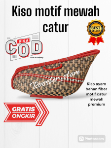 KISO AYAM MOTIFCATUR MEWAH KISA AYAM PREMIUM TAS AYAM BANGKOK BAHAN FIBER KERANGKA BAMBU AWET DAN TAHAN LAMA