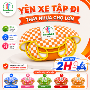 Yên Xe Tập Đi Thay Thế Nhựa Chợ Lớn – Êm Ái Dễ Lắp Tiết Kiệm Chi Phí Cho Gia Đình