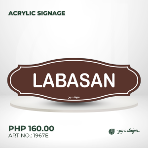 Acrylic Signage Labasan - Pinoy Sign - 9.0" x 3.0" x 1.5mm - Jay C. Designs - 1967E