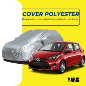 YARIS LAMA Body Cover Mobil yaris lama Sarung Mobil YARIS LAMA Mobil yaris lama yaris bakpao yaris lele yaris heykers yaris cross yaris gr sport all new yaris mirage etios valco etios liva kia picanto agya ayla all new agya 2023 agya 2024 all new ayla hrv