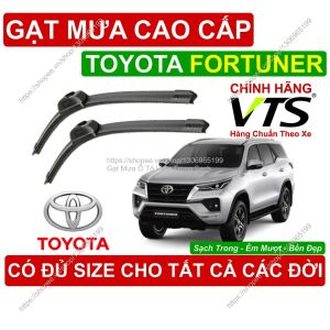 Gạt Mưa VTS Kính Lái Toyota Fortuner Cặp Gạt M.ưa Kính Lái Toyota Fortuner C.ó Đủ Size Cho Các Đời Xe Toyota Fortuner