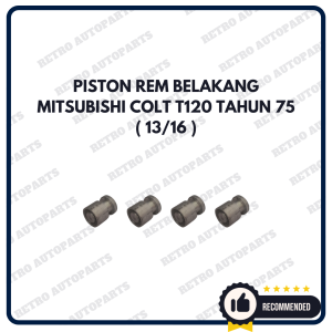 MITSUBISHI - COLT T120 | Piston Rem Belakang Mobil Mitsubishi Colt T120 Tahun 75 13/16 Piston Rem Belakang Piston Brake Rear COLT T120
