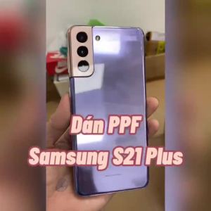 Tấm dán Samsung S21 Plus dán PPF mặt trước dán mặt sau dán màn hình dán mặt lưng Full viền chuẩn