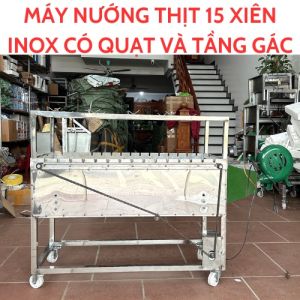 Bếp nướng thịt chả gà vịt quay tự động 15 xiên INOX CÓ QUẠT- Có Tầng Gác . Tặng kèm 15 xiên đơn và 3 xiên 3 inox