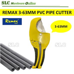 [ MADE IN TAIWAN ] REMAX HEAVY DUTY PVC PIPE CUTTER / PPR PIPE / ALUMINIUM / PLASTIK PIPE / PEMOTONG PAIP 3-63MM