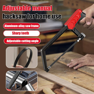 💕New Product💕Household Adjustable Hand Hacksaw Manual Iron Household Manual Multi-Function Saw Bow Hacksaw Frame可调节手钢锯