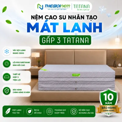 Nệm Cao Su Nhân Tạo Mát Lạnh Gấp 3 TATANA – Màu Ngẫu Nhiên – Êm Ái Mát Mẻ -Bảo hành 10 năm.