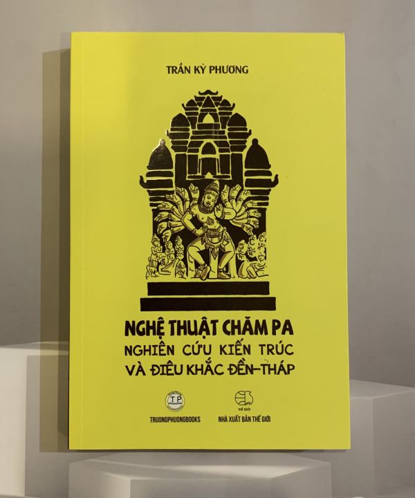 Nghệ Thuật Chăm Pa Nghiên Cứu Kiến Trúc Và Điêu Khắc Đền Tháp