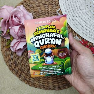 Buku Saku Tetaplah Semangat Menghafal Quran Anakku Dilengkapi Juz Amma