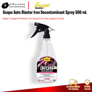 Guapo Auto Blaster Iron Decontaminant Spray 500 mL | EJDalanon Enterprise
