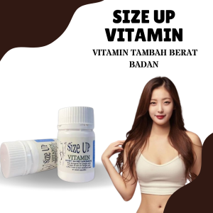 SIZE UP SUPPLEMENT HERBA UBAT PENGGEMUK BADAN VITAMIN TAMBAH SELERA MAKAN