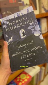Sách - Thành phố và những bức tường bất định (Haruki Murakami) (Nhã Nam)