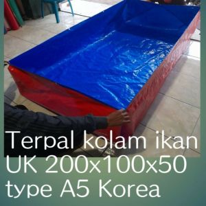 terpal kolam ikan ukuran 200x100x50 type A5 original asli korea