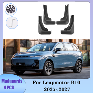 For Leapmotor B10 2025~2027 2026 Car Front Rear Wheels Mudquard Flaps Mud Skin Cover Guards Fenders Splash Parts Accessories