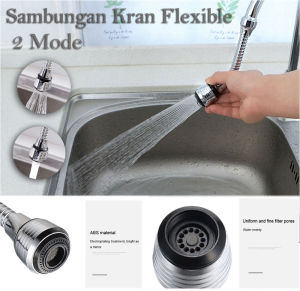 Sambungan Kran Air Cuci Piring Wastafel Flexible 2 Mode Spray 360 Drajat Chrome