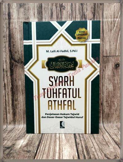 Kitab Syarah Tuhfatul Athfal - Penjelasan Hukum Tajwid Dan Dasar-Dasar ...