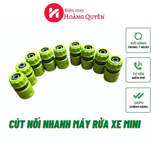 Khớp Nối Nhanh Máy Rửa Xe Mini Cút Nối Nhanh Máy Xịt Rửa Chọn Màu (Giá 1 Chiếc) Điện Máy Hoàng Quyên