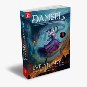 Novel Damsel - Evelyn Skye - Fantasi Terjemahan Bahasa Indonesia - Millennia