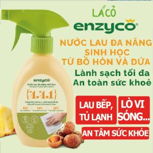 Nước lau đa năng Enzyco nước lau lò vi sóng nước lau tủ lạnh nước lau bếp dầu mỡ sinh học hữu cơ enzyme dứa bò hòn 265ml