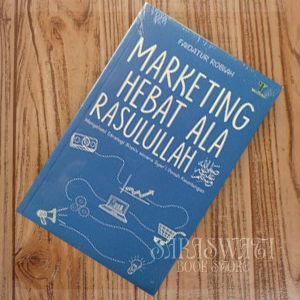 Marketing Hebat Ala Rasulullah by Faidatur Robiah