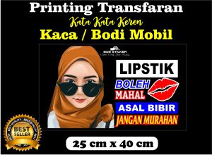 Stiker kaca mobil Lipstik boleh mahal kata kata kaca dan bodi mobil truk truck avanza xenia granmax carry pick up