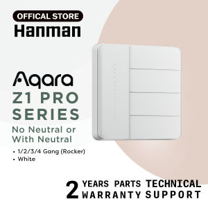 AQARA WALL SWITCH Z1 PRO SERIES (2 YEAR PARTS WARRANTY + LIFETIME TECHNICAL SUPPORT)