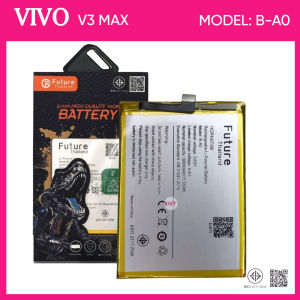 Future Battery แบตเตอรี่มือถือ VIVO V3 MAX (B-A0)