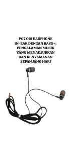 P07 ORI EARPHONE IN EAR DENGAN BASS BAS MUSIC MUSIK TELPON STEREO SOUND HIGHTCLASS HEADSET HANDSFREE