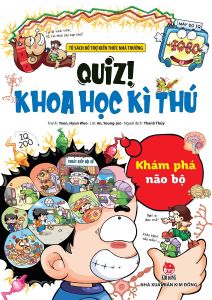 Quiz! Khoa Học Kì Thú: Khám Phá Não Bộ
