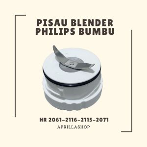 Pisau Blender Bumbu Phillips HR-2061 / HR-2115 / HR-2071 / HR-2116 - Mounting Mill Philips