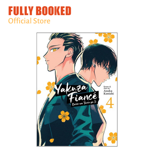 Yakuza Fiancé Raise wa Tanin ga Ii Vol. 4 (Paperback)